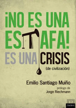 Bertrand.pt - No Es Una Estafa, Es Una Crisis (De Civilización)