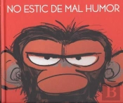 No Estic De Mal Humor