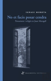 No Et Facis Posar Cendra