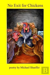 No Exit For Chickens