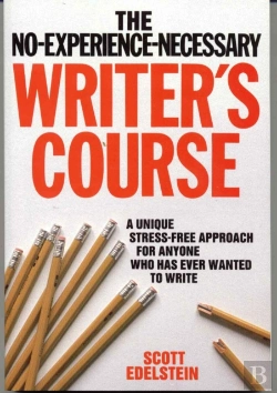 Bertrand.pt - No Experience Necessary Writer'S Course
