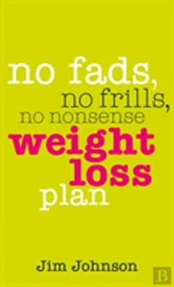 Bertrand.pt - No Fads, No Frills, No Nonsense Weight Loss Plan