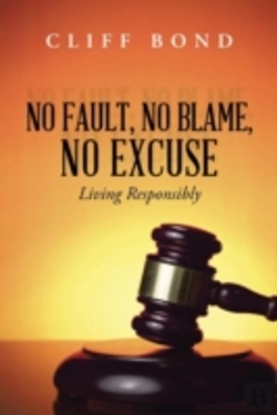 Bertrand.pt - No Fault, No Blame, No Excuse: Living Responsibly