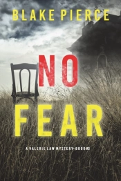 No Fear (A Valerie Law Fbi Suspense Thriller-Book 3)