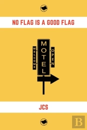 No Flag Is A Good Flag