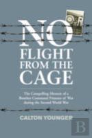 No Flight From The Cage