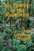 No Flowers In The Rainforest