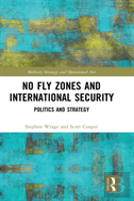 No Fly Zones And International Security