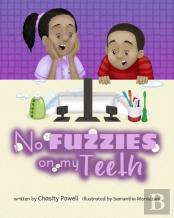 No Fuzzies On My Teeth
