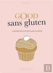 No Glu ; Les Recettes Sans Gluten