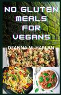 No Gluten Meals For Vegans