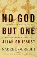 No God But One: Allah Or Jesus?