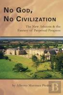 No God, No Civilization