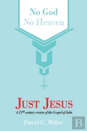 No God, No Heaven, Just Jesus