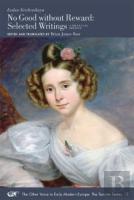 No Good Without Reward Â€“ Selected Writings: A Bilingual Edition