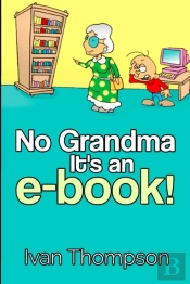 No Grandma It'S An E-Book