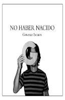 No Haber Nacido