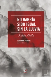 No Habría Sido Igual Sin La Lluvia