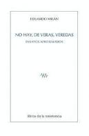 No Hay, De Veras, Veredas
