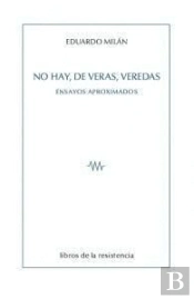 No Hay, De Veras, Veredas