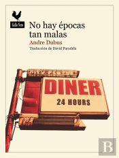 No Hay Epocas Tan Malas