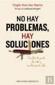 No Hay Problemas, Hay Soluciones