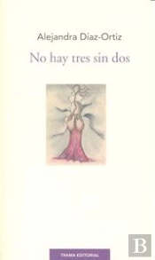 No Hay Tres Sin Dos