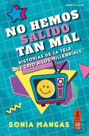 No Hemos Salido Tan Mal.