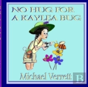 No Hug For A Kaylea Bug