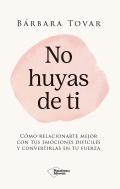 No Huyas De Ti
