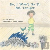 No, I Won'T Go To Bed Tonight