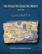 No Kings No Gods No Mercy - Book 2: Gods Shall Fall