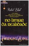 No Limiar da Realidade