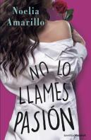 No Lo Llames Pasión