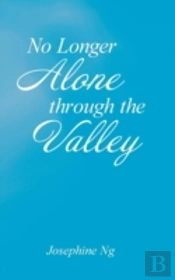 No Longer Alone Through The Valley