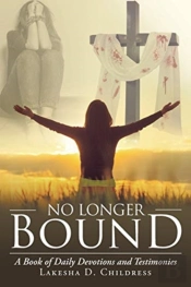 No Longer Bound: A Book Of Daily Devotio