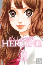 No Longer Heroine, Vol. 6