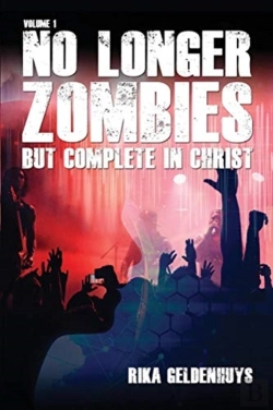 Bertrand.pt - No Longer Zombies But Complete In Christ Volume 1