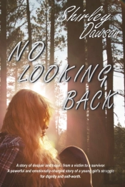 No Looking Back: A Powerful And Emotiona