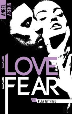 Bertrand.pt - No Love No Fear Tome 1 : Play With Me