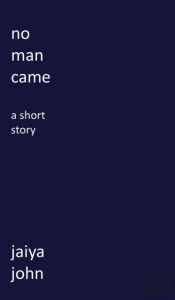 No Man Came