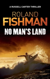 No Man'S Land - A Russell Carter Thriller