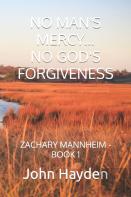 No Man'S Mercy...No God'S Forgiveness