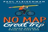No Map, Great Trip: A Young Writer'S Road To Page One