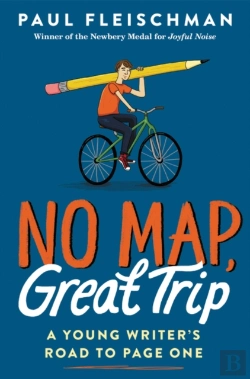 Bertrand.pt - No Map, Great Trip: A Young Writer'S Road To Page One