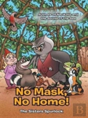 No Mask, No Home!