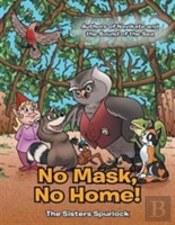 No Mask, No Home!