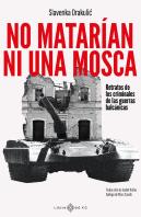 No Matarian Ni Una Mosca