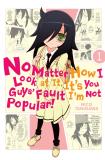 No Matter How I Look At It, It'S You Guys' Fault I'M Not Popular, Vol. 1