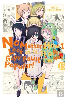 Bertrand.pt - No Matter How I Look At It, It'S You Guys' Fault I'M Not Popular!, Vol. 13